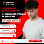 Solve love, breakup, and marriage problems with a trusted Vashikaran Specialist in Bangalore. Powerful rituals for fast results. Call: +91-93619-06660